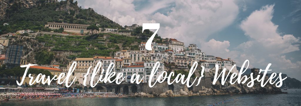 7 Travel {like a local} Websites